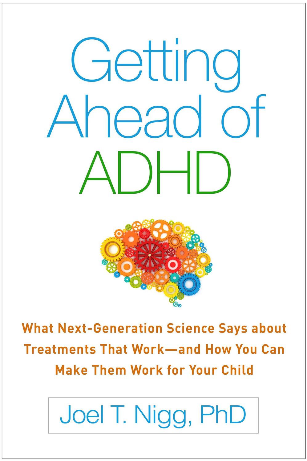 Cover: 9781462524938 | Getting Ahead of ADHD: What Next-Generation Science Says about...