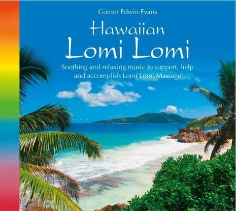Cover: 9783893217724 | Lomi Lomi | Hawaiian Massage | Gomer Edwin Evans | Audio-CD | Deutsch