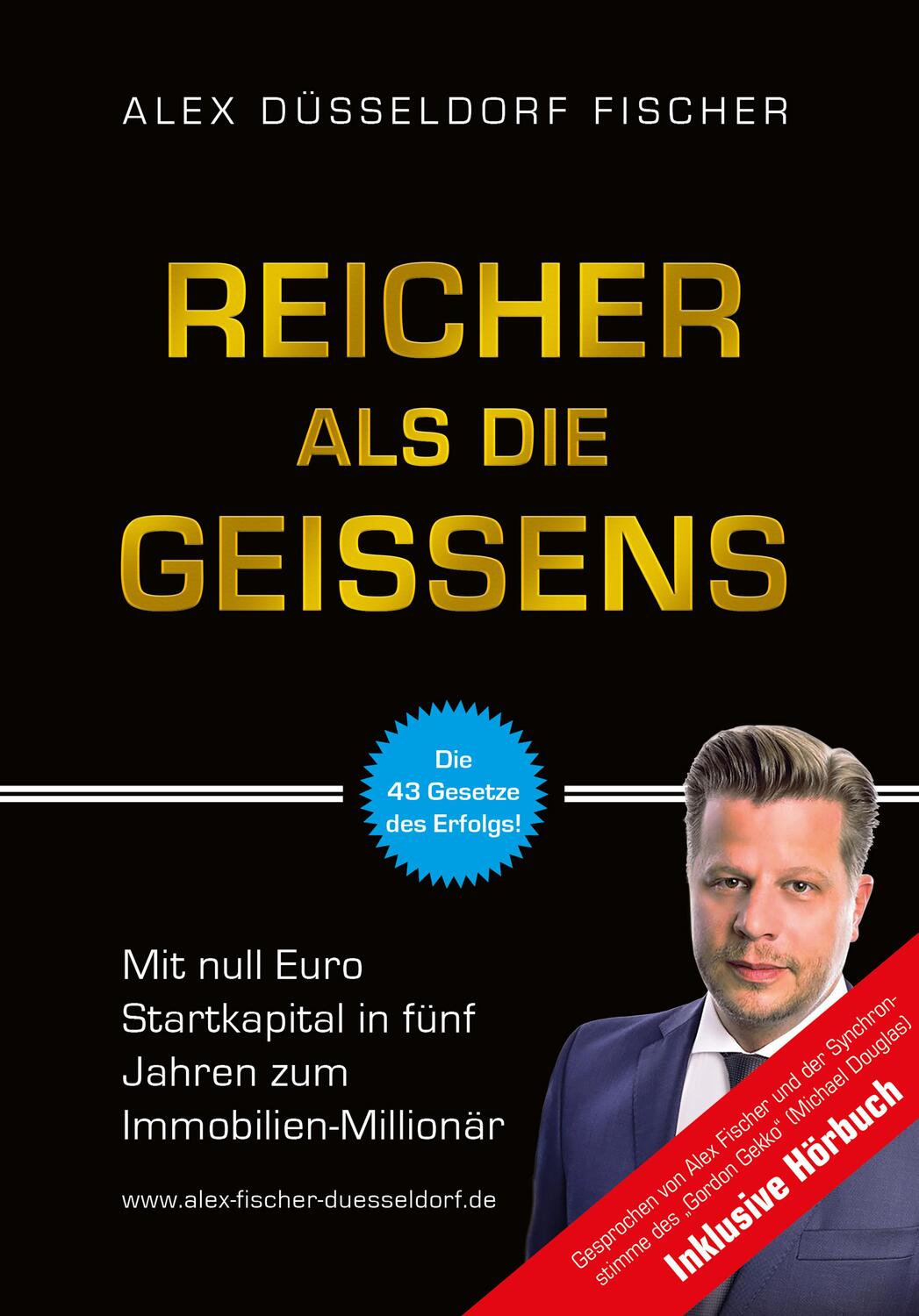 Cover: 9783981806113 | Reicher als die Geissens | Alex Fischer | Buch | inkl. Hörbuch | 2016