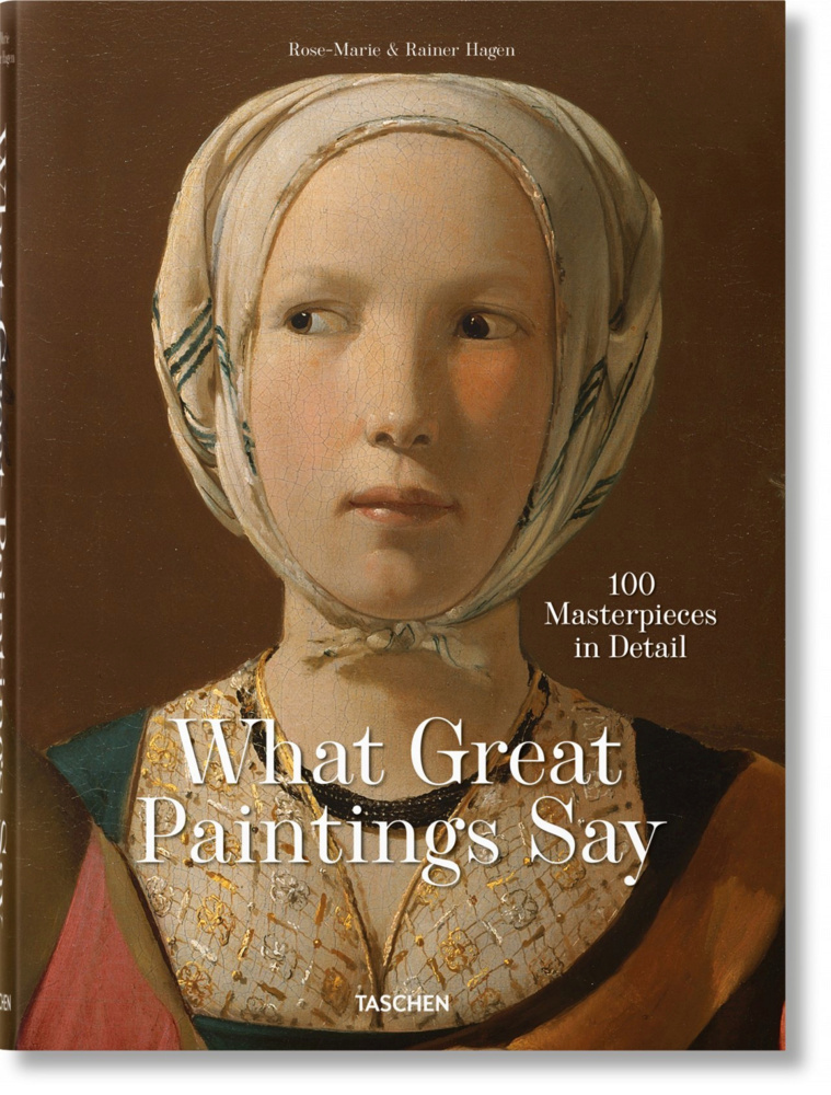 Cover: 9783836577496 | What Great Paintings Say. 100 Masterpieces in Detail; . | Buch