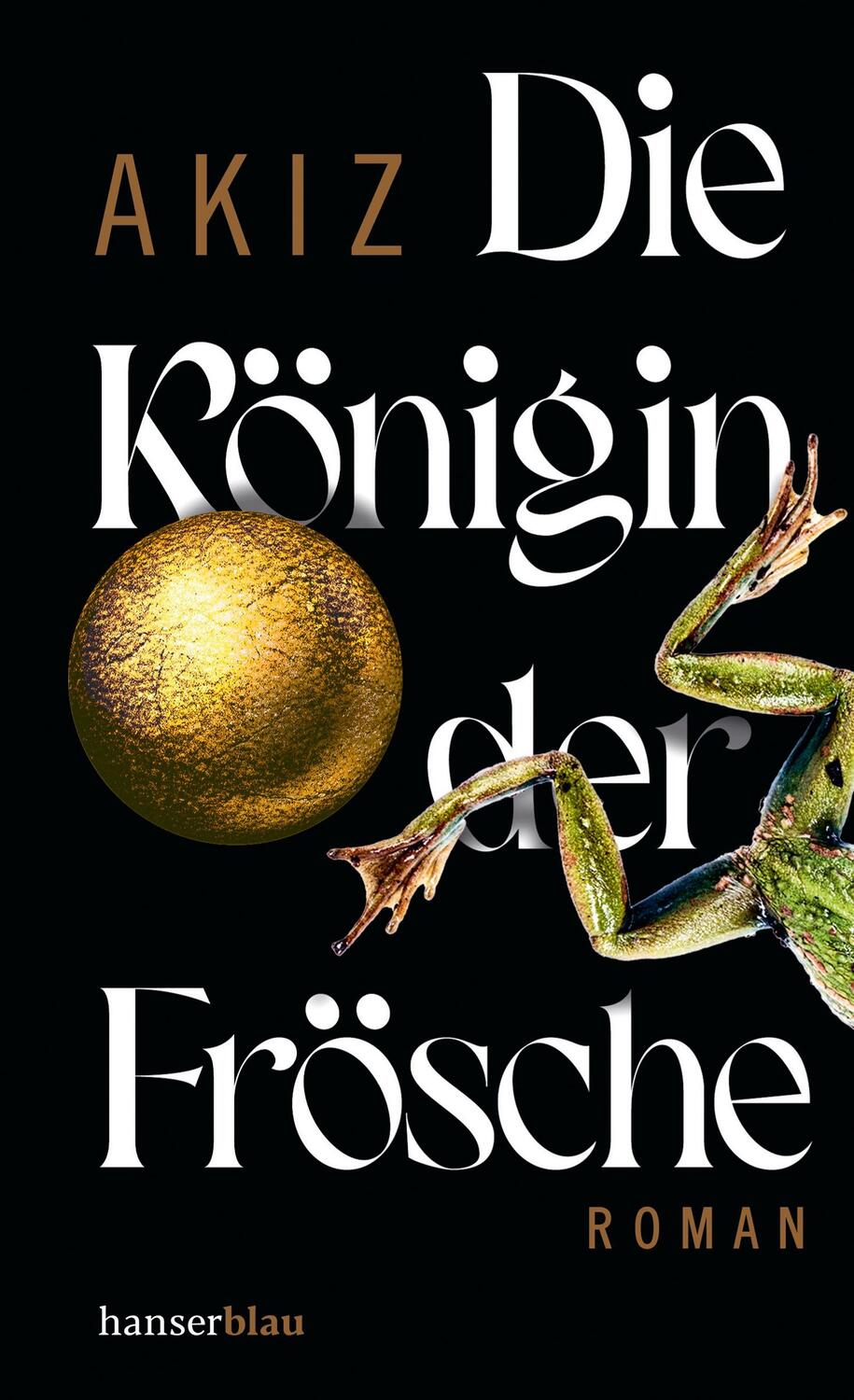 Cover: 9783446276451 | Die Königin der Frösche | Roman | Akiz | Buch | 176 S. | Deutsch