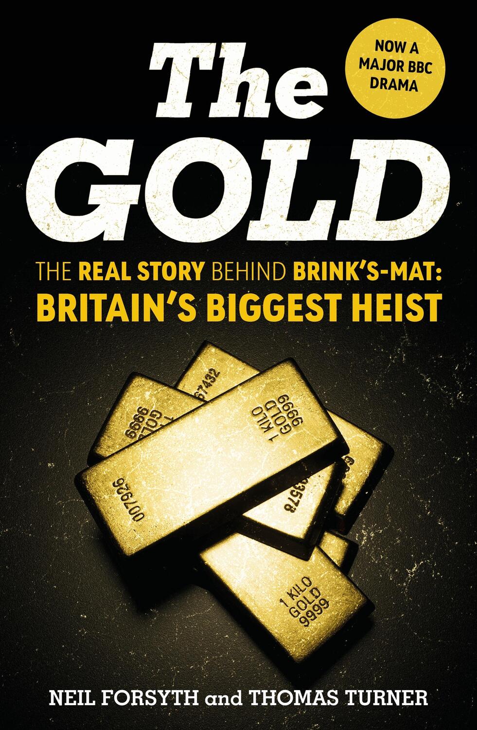 Cover: 9781529149524 | The Gold | The real story behind Brink's-Mat: Britain's biggest heist