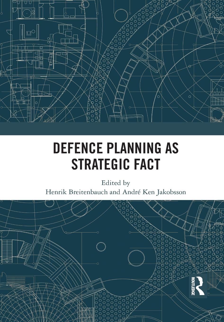 Cover: 9781032088822 | Defence Planning as Strategic Fact | André Ken Jakobsson | Taschenbuch