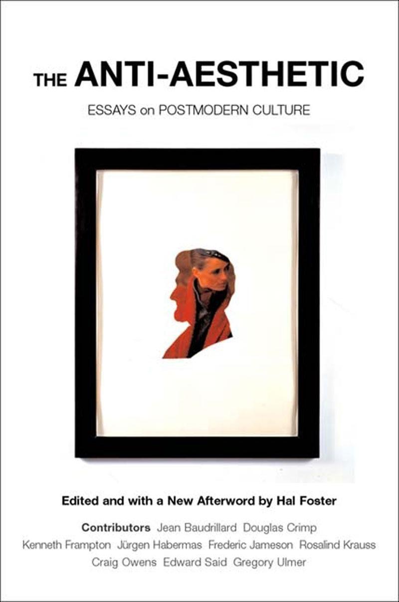 Cover: 9781565847422 | The Anti-Aesthetic: Essays on Postmodern Culture | Hal Foster | Buch
