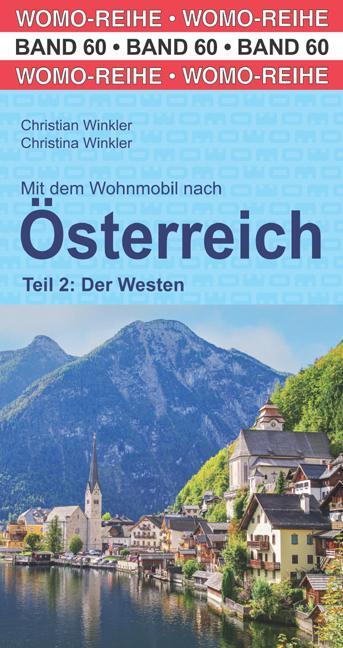 Cover: 9783869036045 | Mit dem Wohnmbil nach Österreich. Teil 2: Der Westen | Winkler (u. a.)