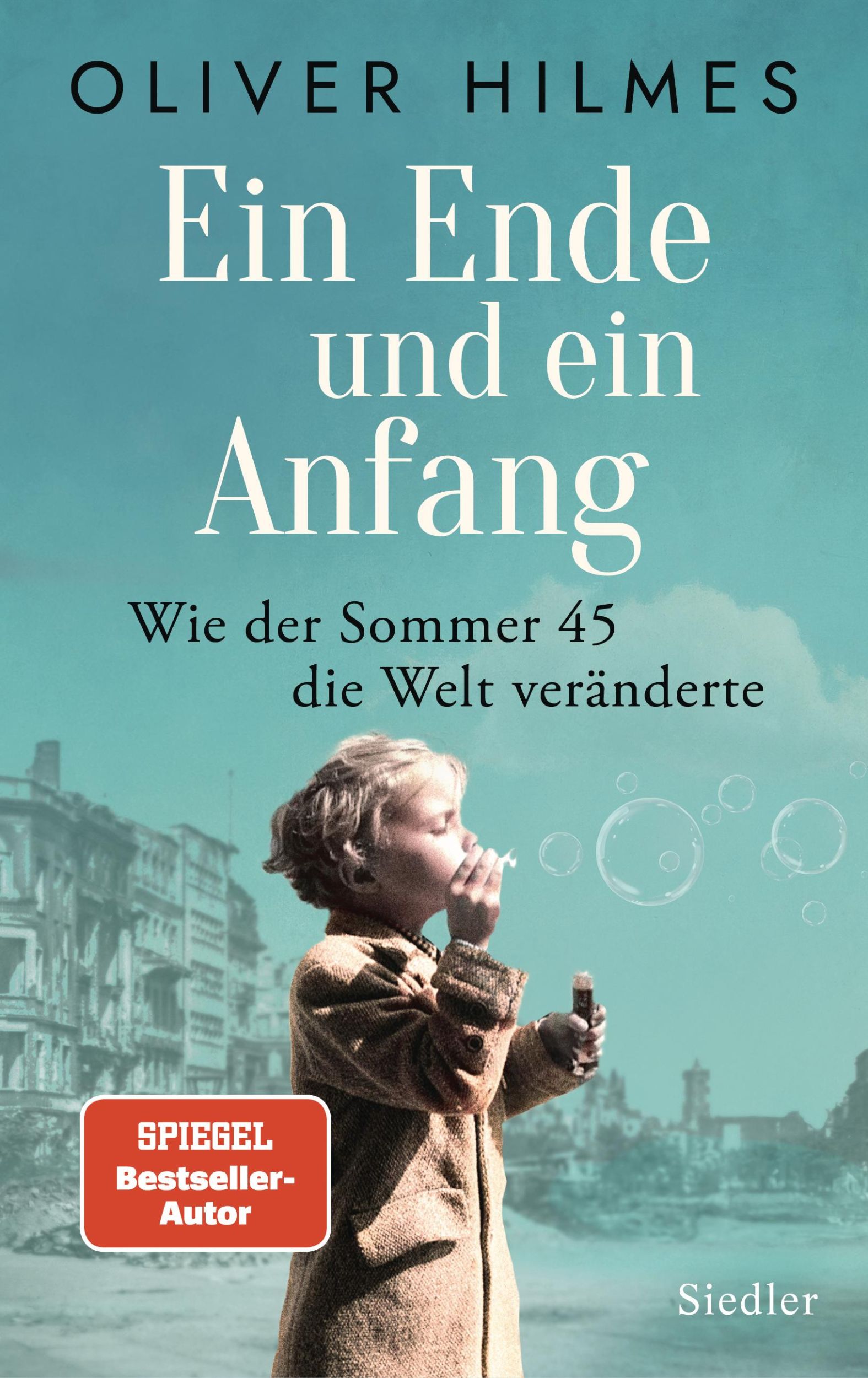 Cover: 9783827501899 | Ein Ende und ein Anfang | Wie der Sommer 45 die Welt veränderte | Buch