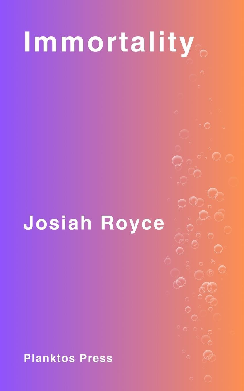 Cover: 9781922931009 | Immortality | Josiah Royce | Taschenbuch | Paperback | Englisch | 2023