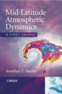 Cover: 9780470864654 | Mid-Latitude Atmospheric Dynamics | A First Course | Martin | Buch