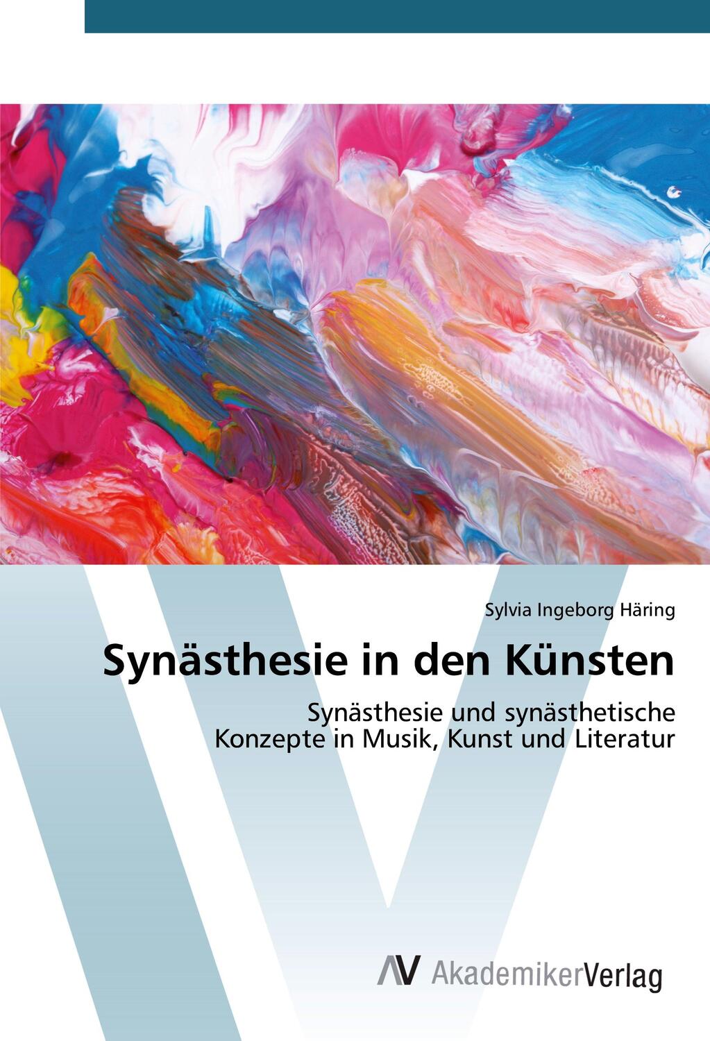 Cover: 9783639888102 | Synästhesie in den Künsten | Sylvia Ingeborg Häring | Taschenbuch