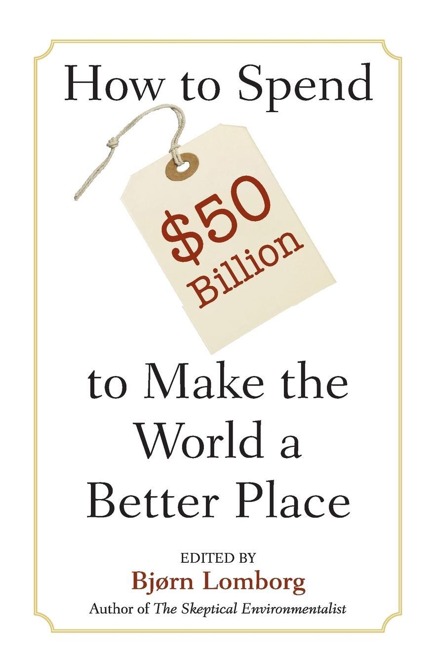 Cover: 9780521685719 | Spend $50Billion World Better Place | Bjørn Lomborg | Taschenbuch