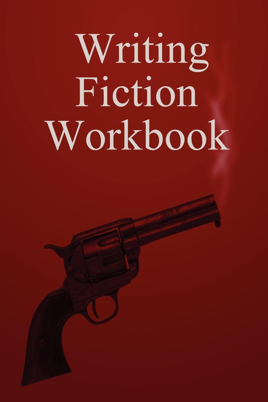 Cover: 9781847282507 | Writing Fiction Workbook | Lisa Selvidge | Taschenbuch | Paperback