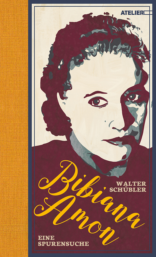 Cover: 9783990650691 | Bibiana Amon | Eine Spurensuche | Walter Schübler | Buch | 184 S.