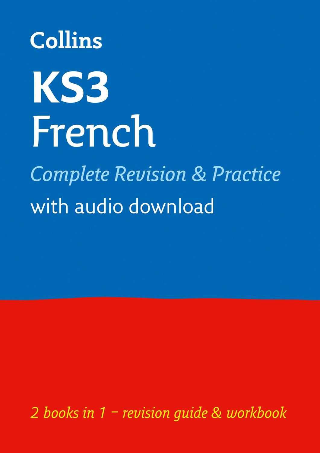 Cover: 9780007562855 | KS3 French All-in-One Complete Revision and Practice | Collins KS3