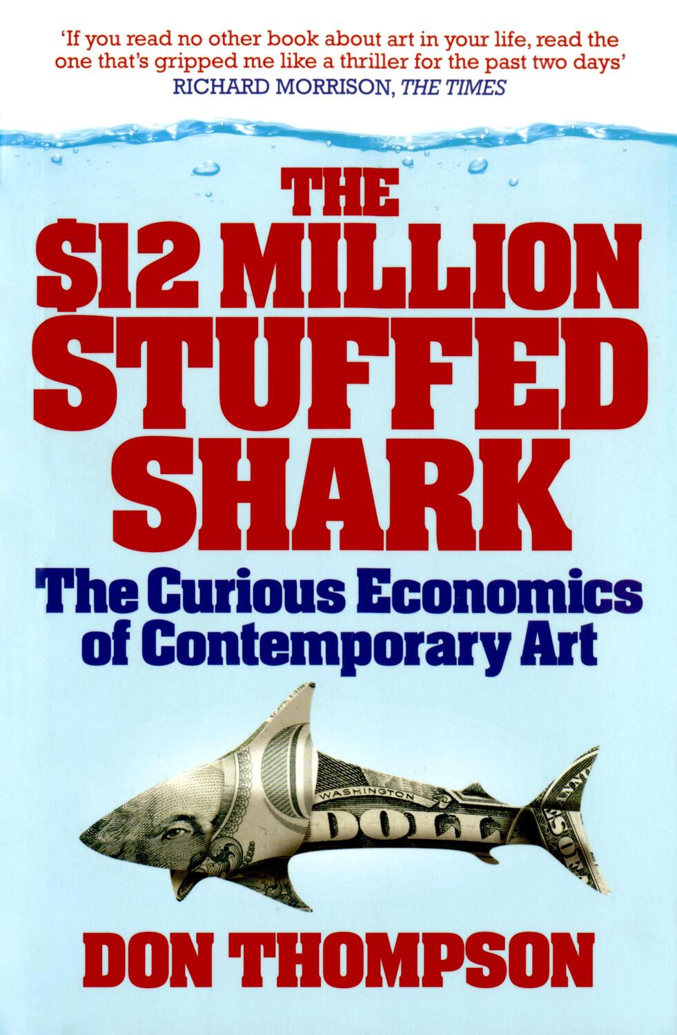 Cover: 9781845134075 | The $12 Million Stuffed Shark | Don Thompson | Taschenbuch | Englisch