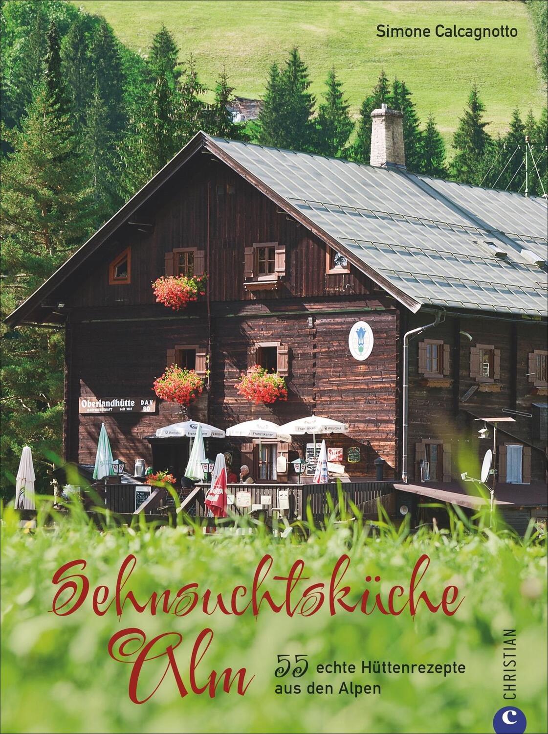 Cover: 9783959612722 | Sehnsuchtsküche Alm | 55 echte Hüttenrezepte aus den Alpen | Buch