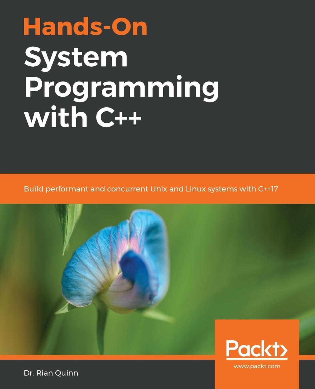 Cover: 9781789137880 | Hands-On System Programming with C++ | Rian Quinn | Taschenbuch | 2018