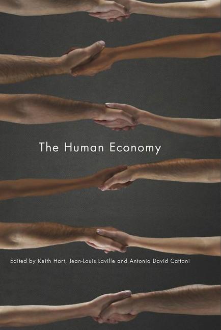 Cover: 9780745649801 | The Human Economy | Keith Hart (u. a.) | Taschenbuch | 320 S. | 2010