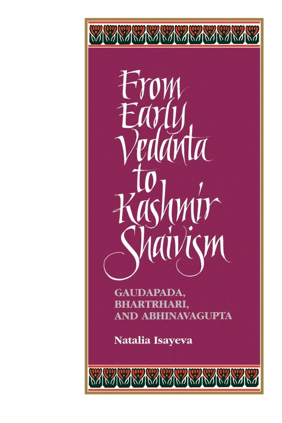 Cover: 9780791424506 | From Early Vedanta to Kashmir Shaivism | Natalia Isayeva | Taschenbuch