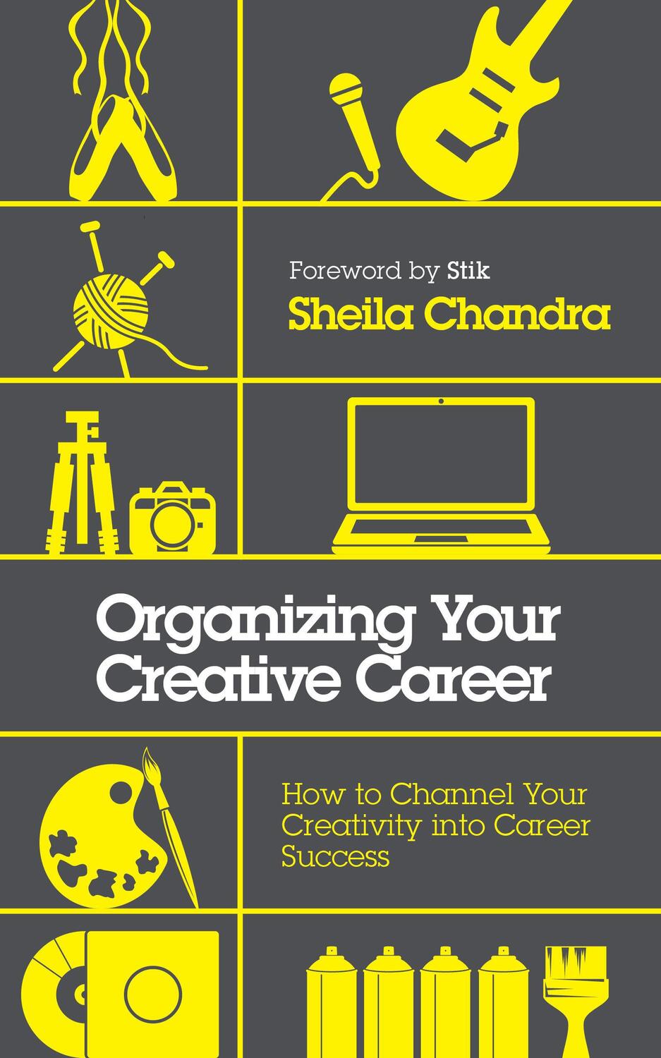 Cover: 9781786782915 | Organizing Your Creative Career | Sheila Chandra | Taschenbuch | 2020