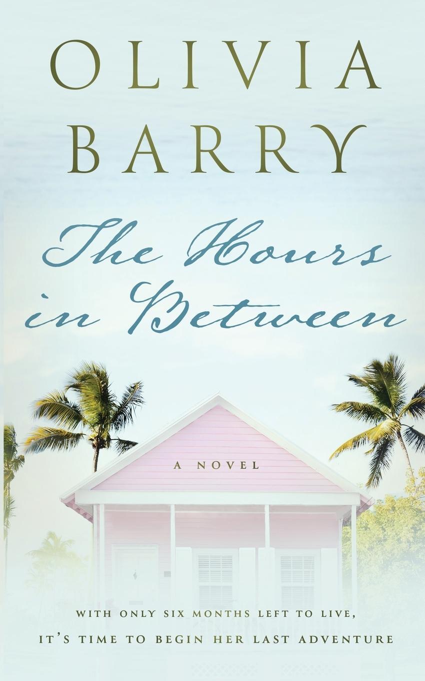 Cover: 9798986388212 | The Hours In Between | Olivia Barry | Taschenbuch | Paperback | 2022
