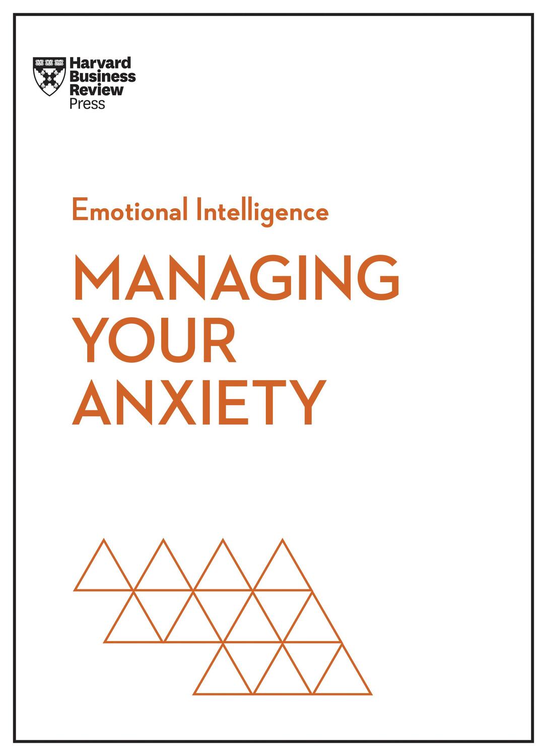 Bild: 9781647825645 | Managing Your Anxiety (HBR Emotional Intelligence Series) | Buch | XII
