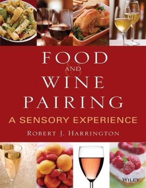 Cover: 9780471794073 | Food and Wine Pairing | A Sensory Experience | Robert J Harrington