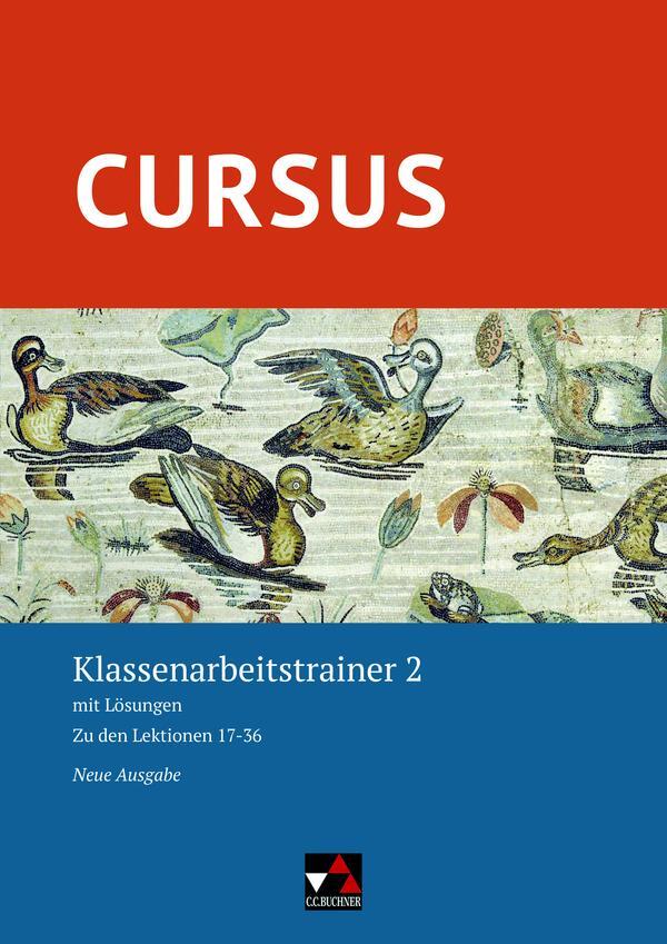 Cover: 9783661402109 | Cursus - Neue Ausgabe Klassenarbeitstrainer 2 | Michael Hotz (u. a.)