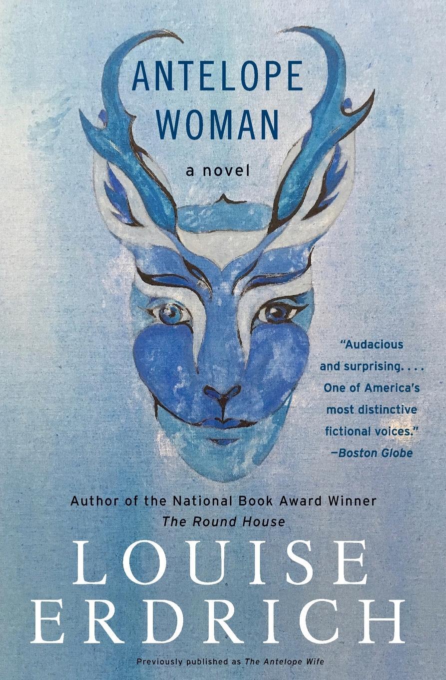 Cover: 9780062375285 | Antelope Woman | Louise Erdrich | Taschenbuch | Paperback | Englisch