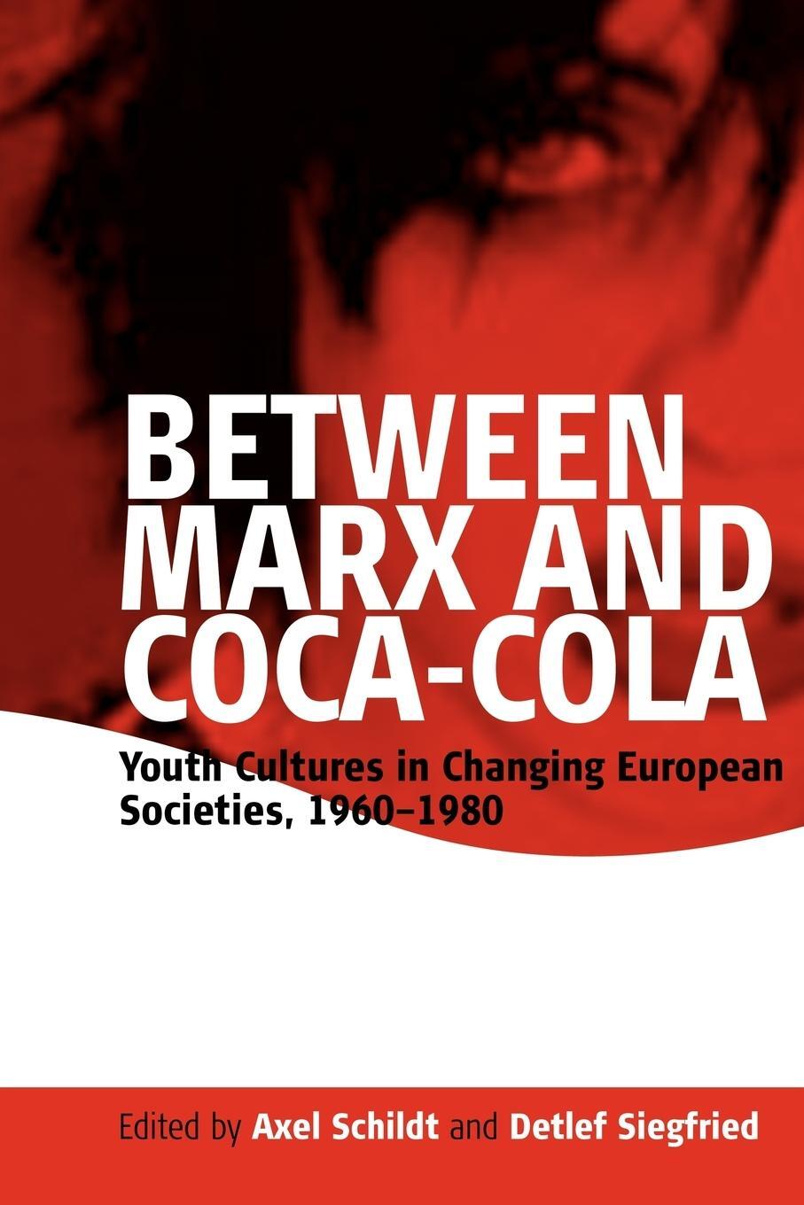 Cover: 9781845453336 | Between Marx and Coca-Cola | D. Siegfried | Taschenbuch | Paperback