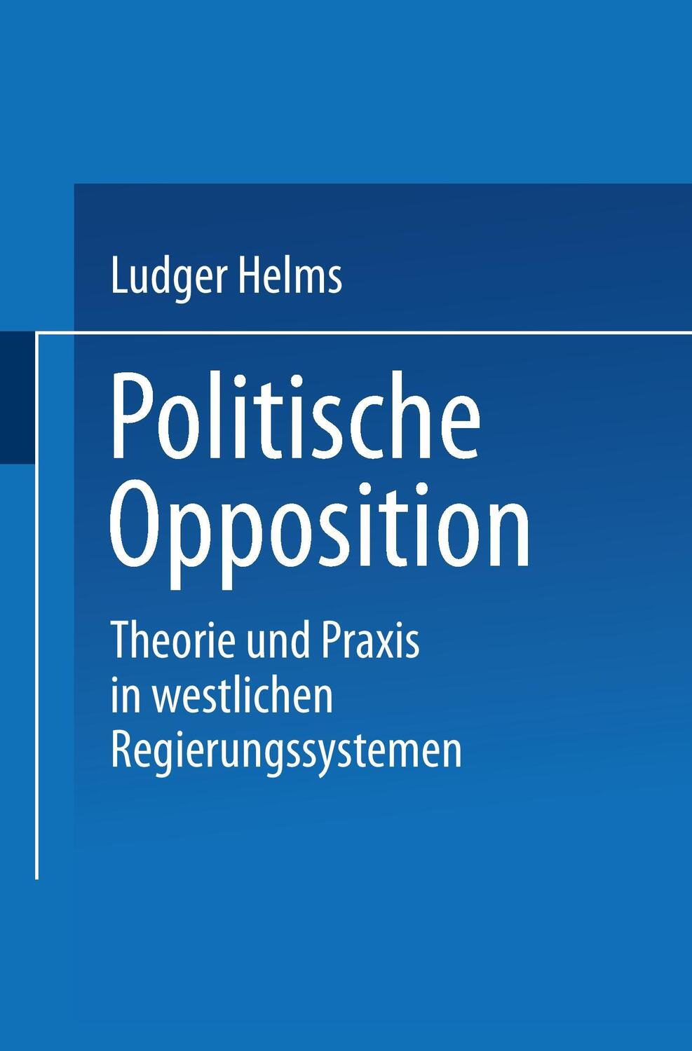 Cover: 9783810031730 | Politische Opposition | Ludger Helms | Taschenbuch | Paperback | viii