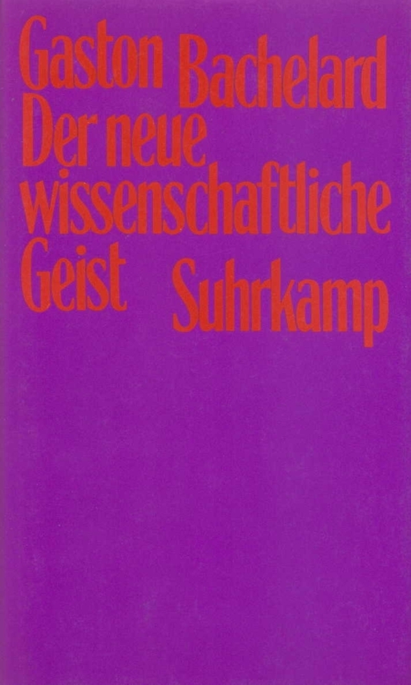 Cover: 9783518579367 | Der neue wissenschaftliche Geist | Gaston Bachelard | Buch | Suhrkamp