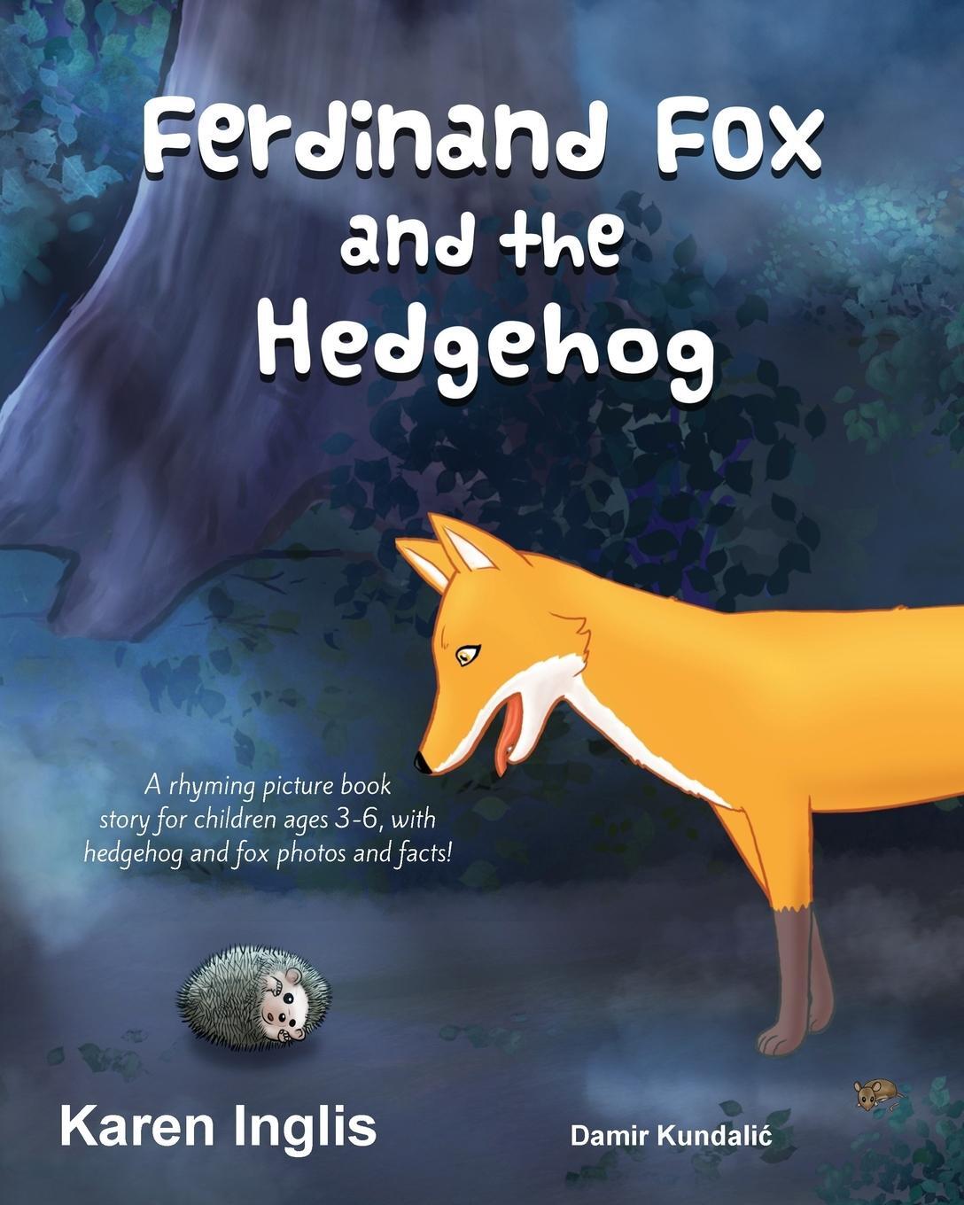 Cover: 9780995454316 | Ferdinand Fox and the Hedgehog | Karen Inglis | Taschenbuch | Englisch