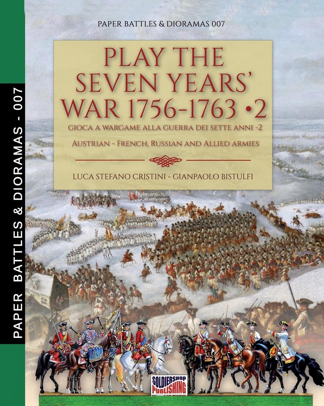 Cover: 9788893276092 | Play the Seven Years' War 1756-1763 - Vol. 2 | Luca Stefano Cristini