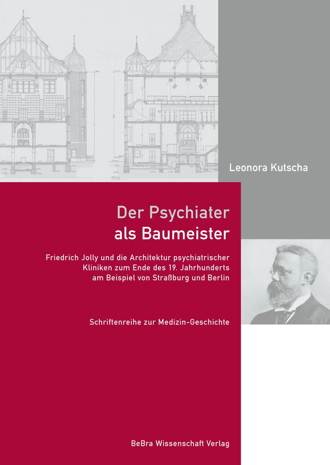 Cover: 9783954103294 | Der Psychiater als Baumeister | Leonora Kutscha | Buch | 224 S. | 2024