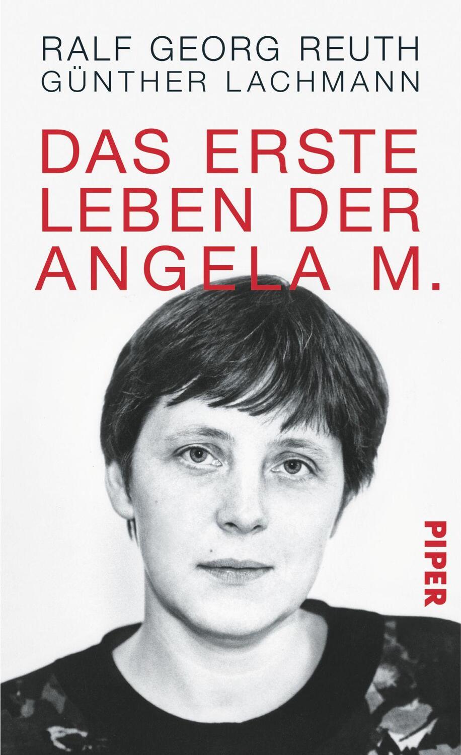 Cover: 9783492055819 | Das erste Leben der Angela M. | Ralf Georg Reuth (u. a.) | Buch | 2013