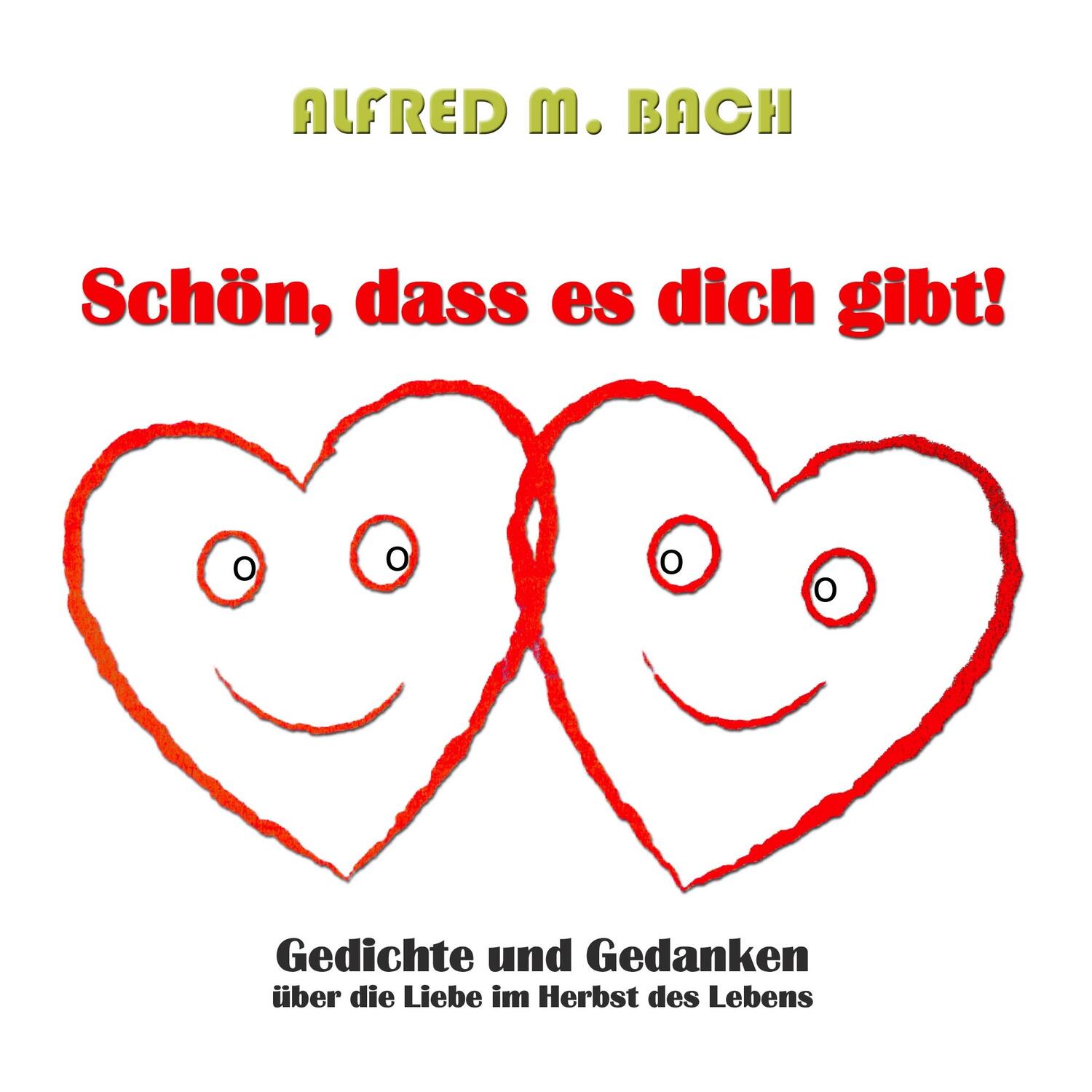 Cover: 9783739217147 | Schön, dass es dich gibt! | Alfred M. Bach | Taschenbuch | Paperback