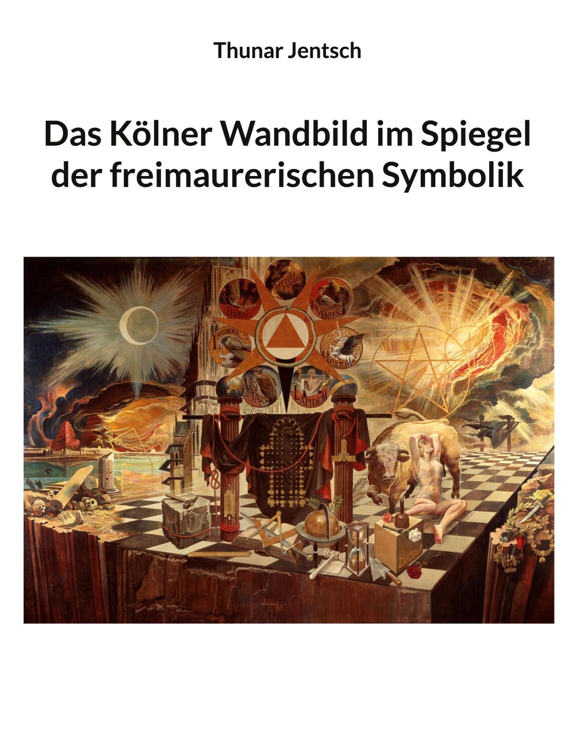 Cover: 9783769306705 | Das Kölner Wandbild im Spiegel der freimaurerischen Symbolik | Jentsch