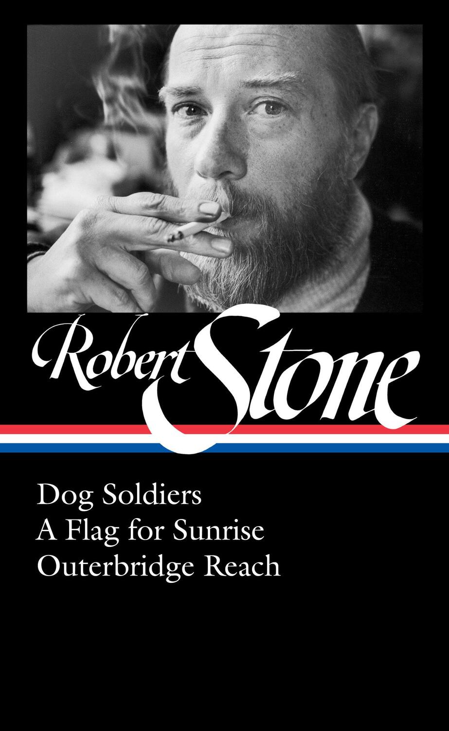 Cover: 9781598536546 | Robert Stone: Dog Soldiers, a Flag for Sunrise, Outerbridge Reach...