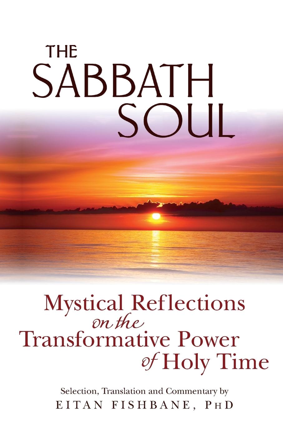 Cover: 9781580234597 | The Sabbath Soul | Eitan Fishbane | Taschenbuch | Englisch | 2011