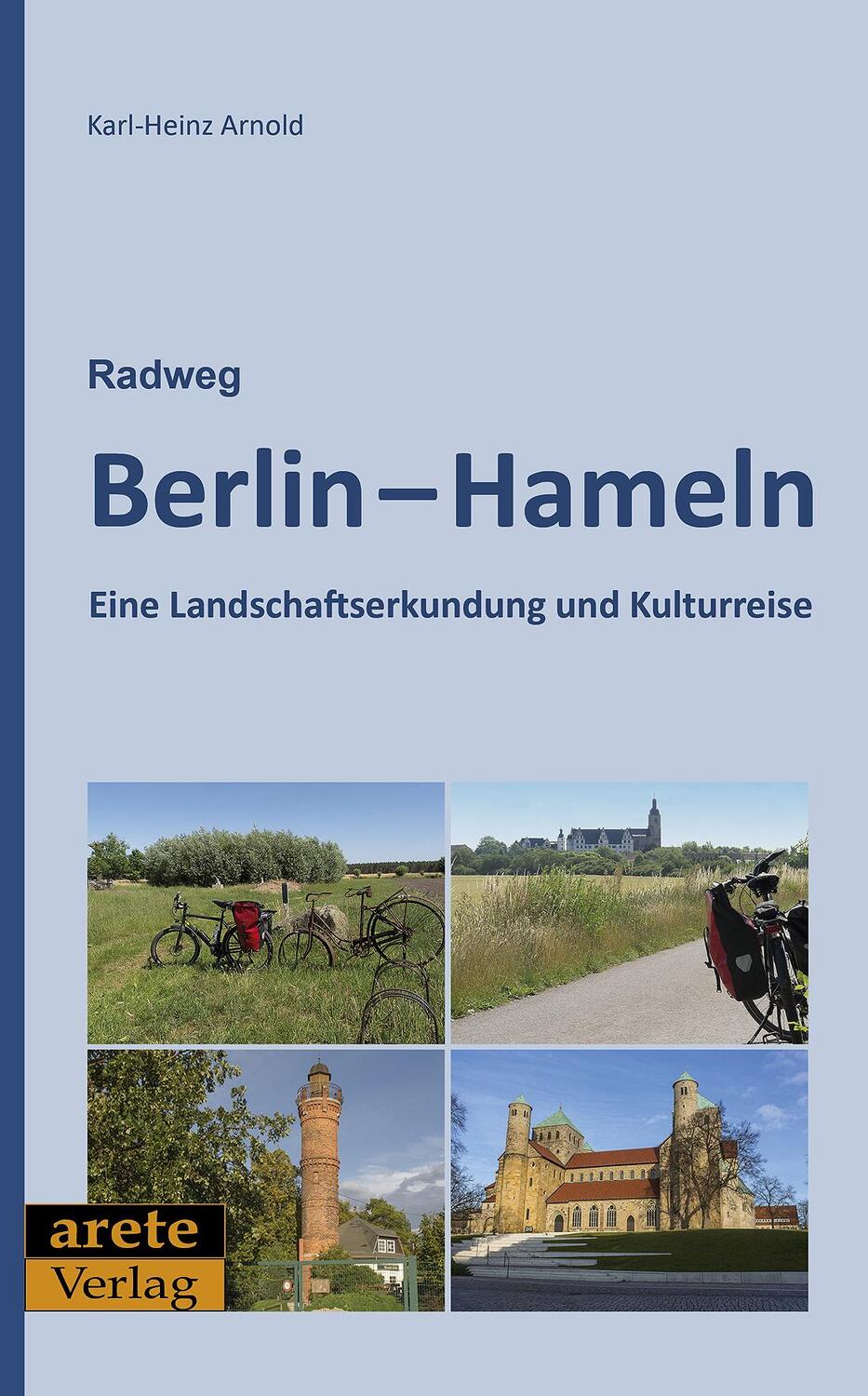Cover: 9783942468763 | Radweg Berlin-Hameln | Eine Landschaftserkundung und Kulturreise