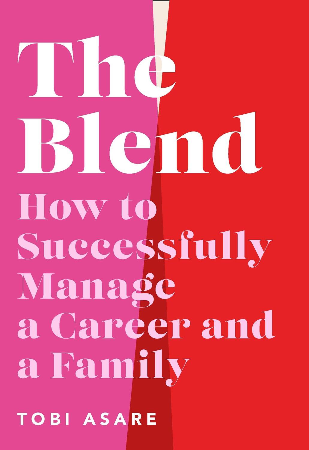 Cover: 9781472296016 | The Blend | How to Successfully Manage a Career and a Family | Asare