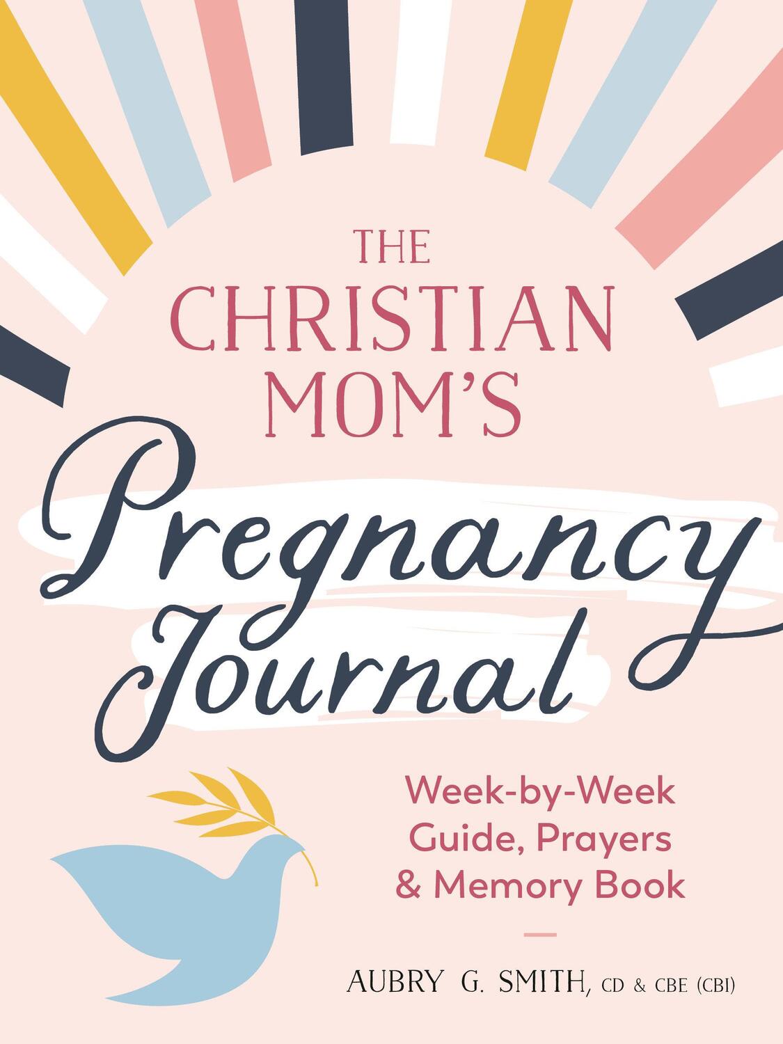 Cover: 9780593435502 | The Christian Mom's Pregnancy Journal | Aubry G Smith | Taschenbuch