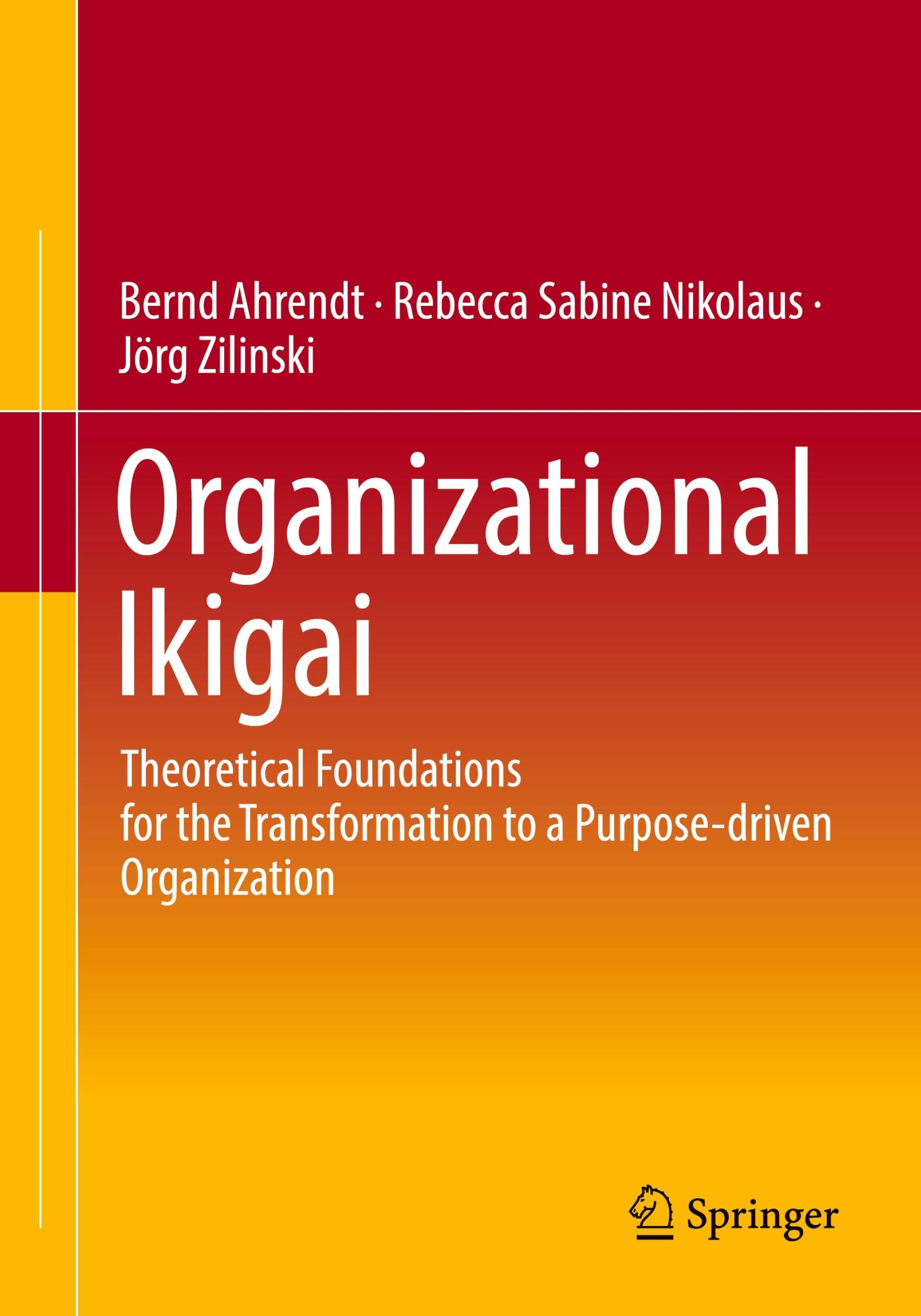 Cover: 9783662690666 | Organizational Ikigai | Bernd Ahrendt (u. a.) | Taschenbuch | xvii