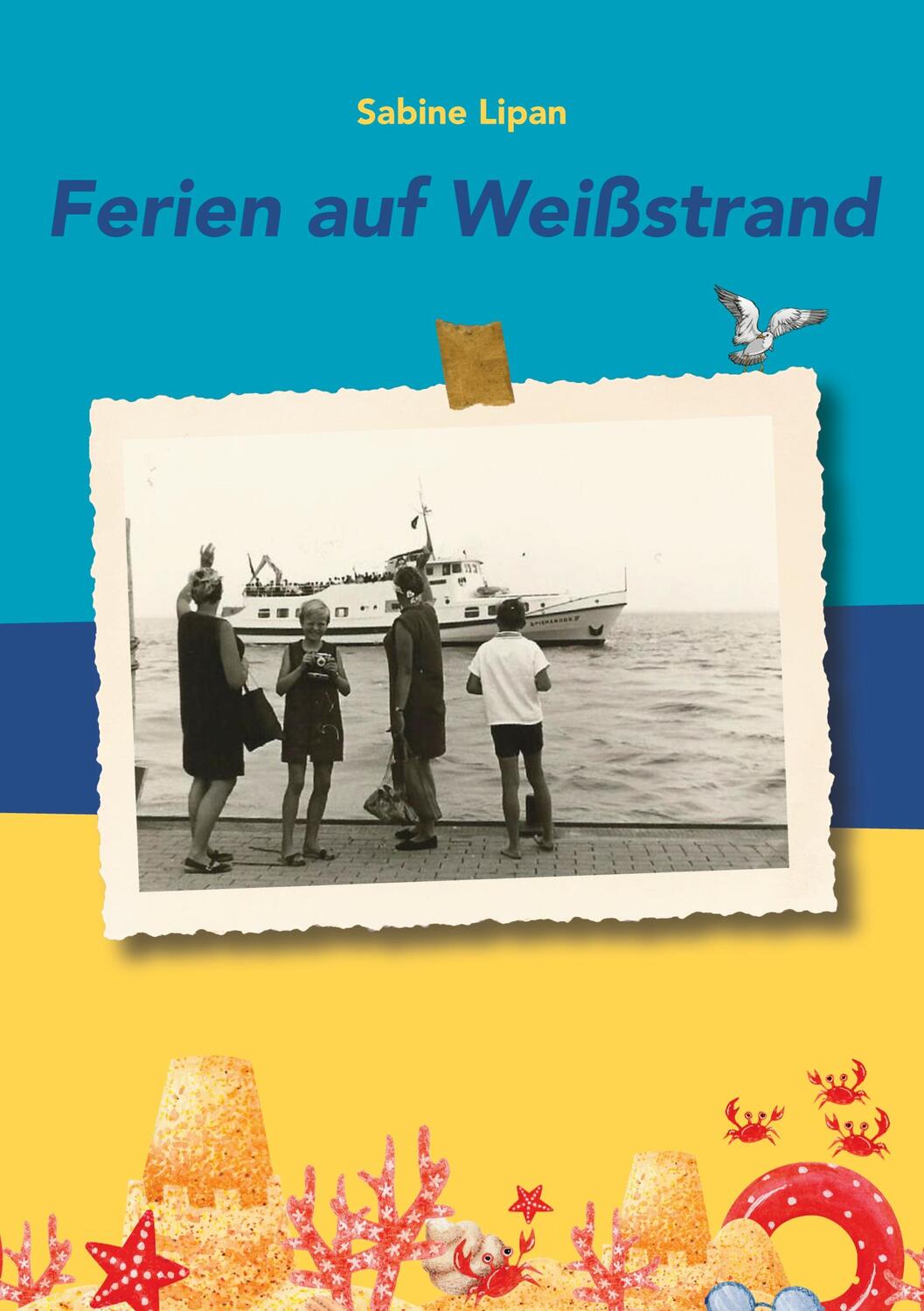 Cover: 9783758308802 | Ferien auf Weißstrand | Sabine Lipan | Taschenbuch | Paperback | 2023