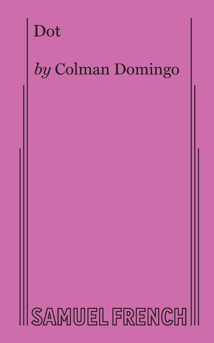 Cover: 9780573705229 | Dot | Colman Domingo | Taschenbuch | Englisch | 2016