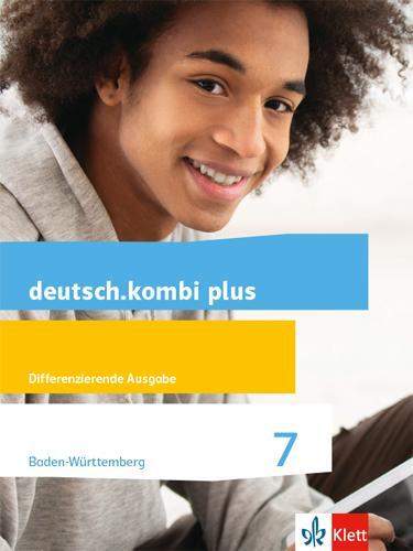 Cover: 9783123134036 | deutsch.kombi plus. Schülerbuch 7. Schuljahr. Ausgabe für...