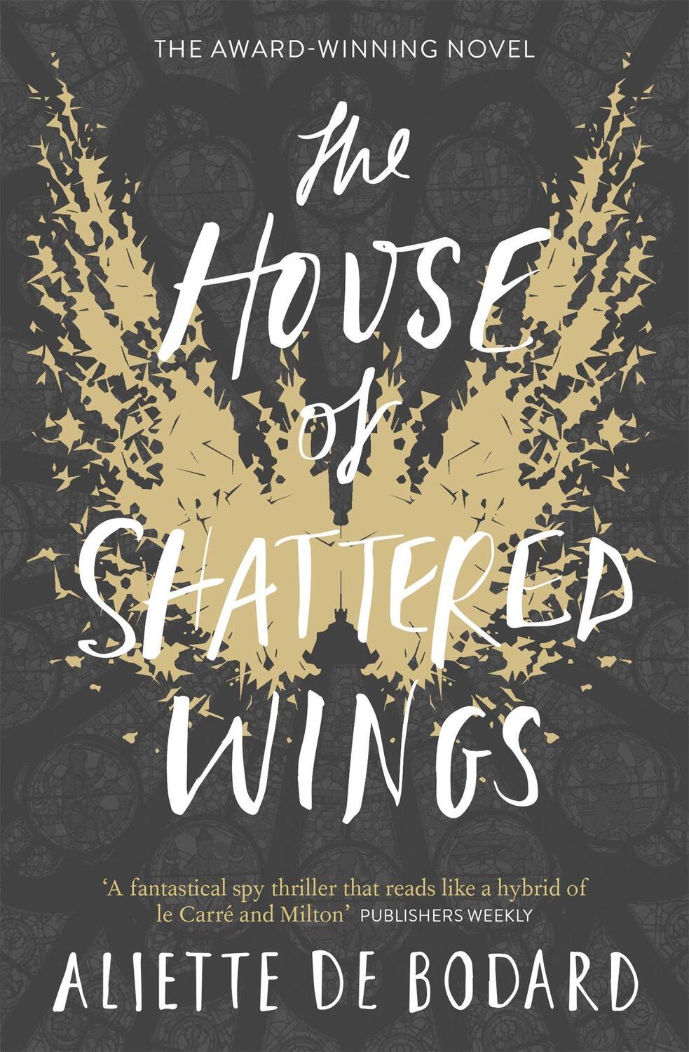 Cover: 9781473212572 | The House of Shattered Wings | Aliette de Bodard | Taschenbuch | 2016
