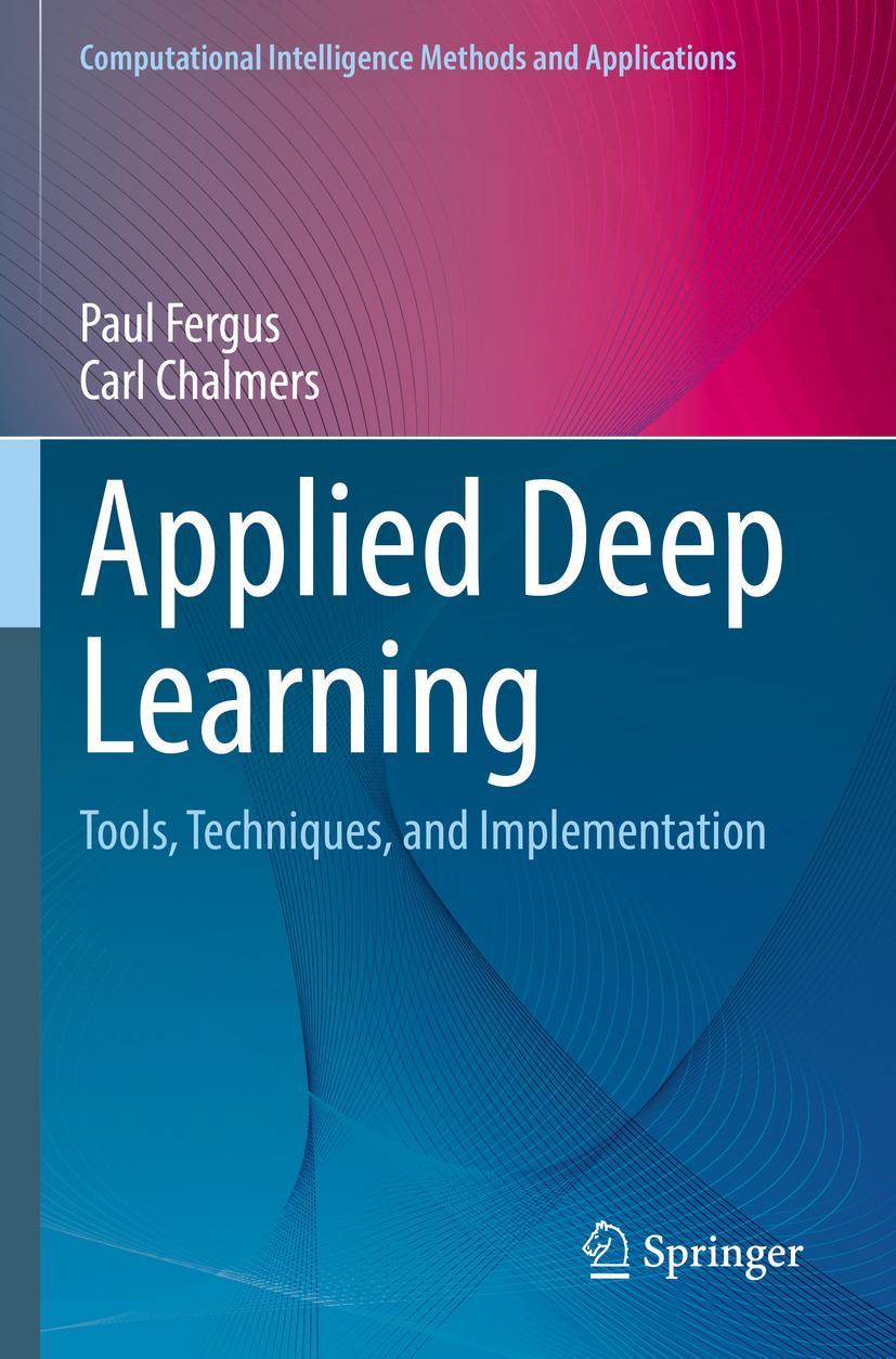 Cover: 9783031044229 | Applied Deep Learning | Tools, Techniques, and Implementation | Buch