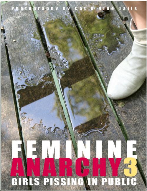 Cover: 9783934020788 | Feminine Anarchy 3 | Girls Pissing In Public | Cat ONine Tails | Buch