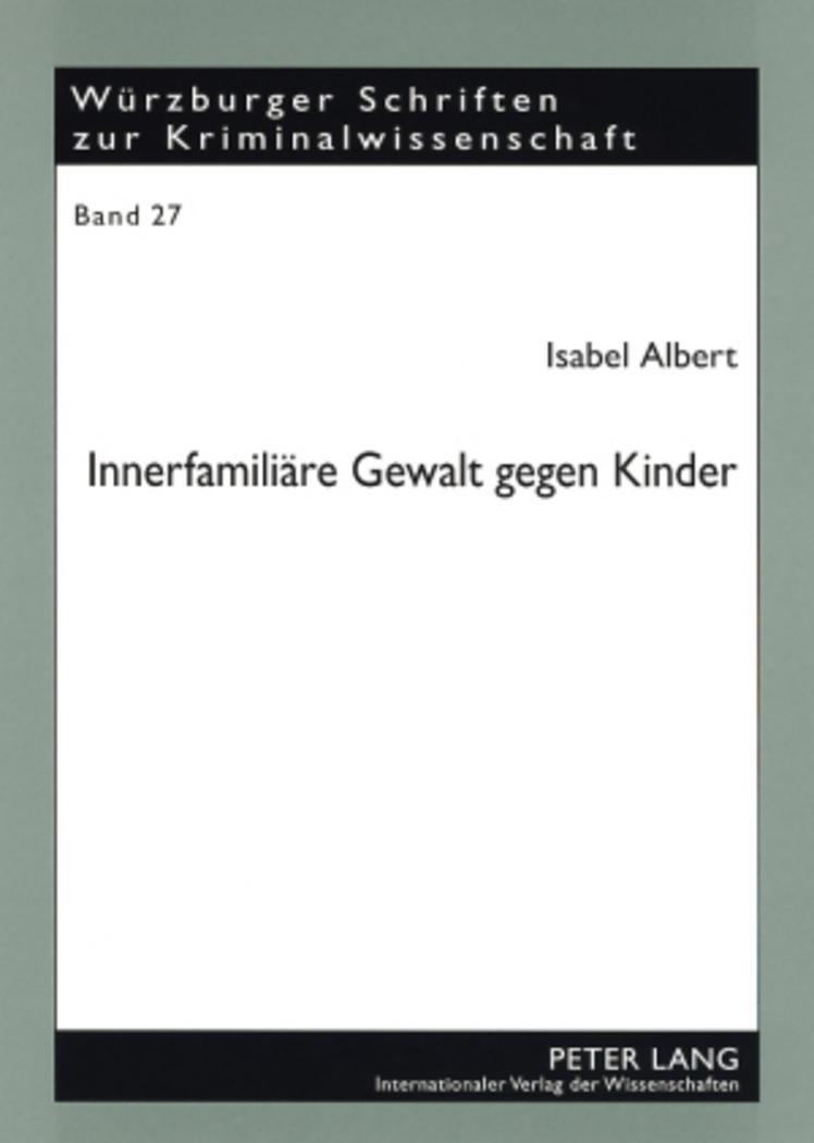 Cover: 9783631578629 | Innerfamiliäre Gewalt gegen Kinder | Isabel Albert | Taschenbuch